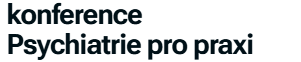 23. konference Psychiatrie pro praxi